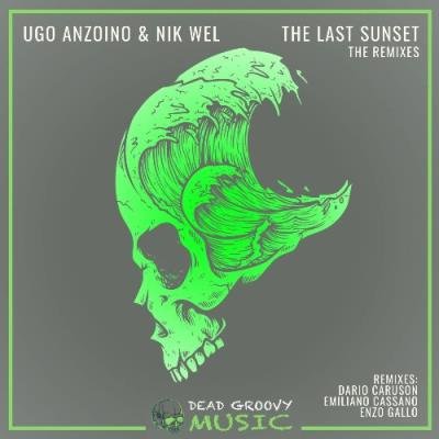 Ugo Anzoino & Nik Wel - The Last Sunset (The Remixes) (2021)