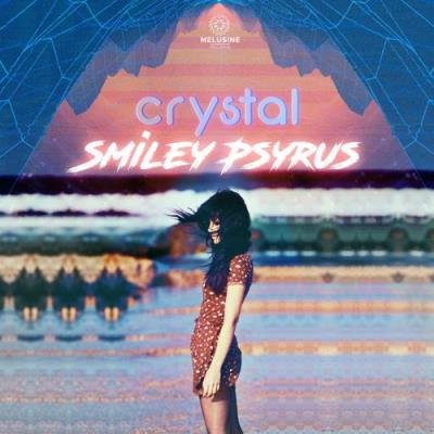 Smiley Psyrus, Sagittarius Zen, Reasonandu - Crystal (2021)