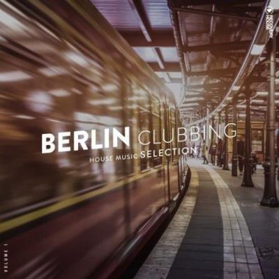 Berlin Clubbing, Vol. 1 (2022)
