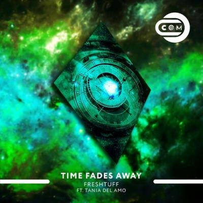 Freshtuff Ft. Tania Del Amo - Time Fades Away (2022)