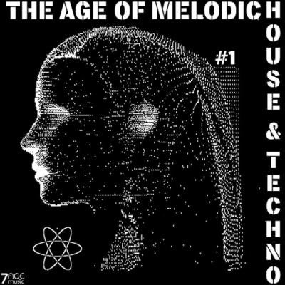 The Age of Melodic House & Techno, Vol. 1 (2022)