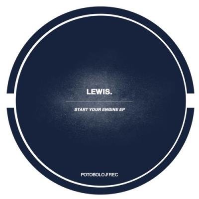 Lewis. - Start Your Engine EP (2022)