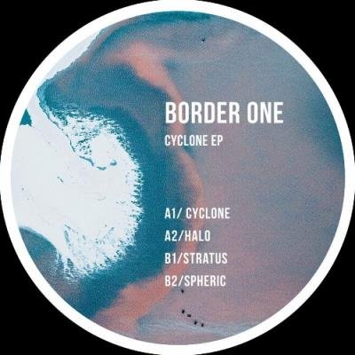 Border One - Cyclone EP (2022)