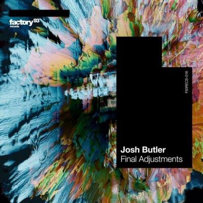 Josh Butler - Final Adjustments (2022)