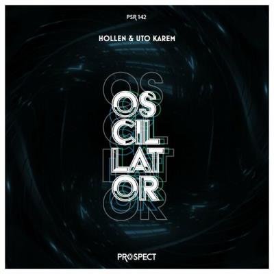 Hollen & Uto Karem - Oscillator (2022)