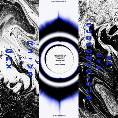 GFX & R3-V3 - Subconscious Eye EP (2022)