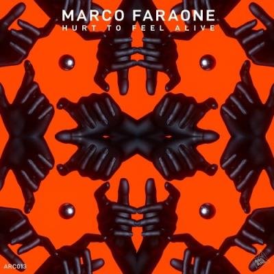 Marco Faraone - Hurt To Feel Alive (2022)