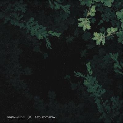 Aunu Aina & MONODADA - Federweiss (2022)