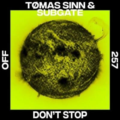 Tømas Sinn & Subgate - Dont Stop (2022)