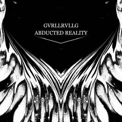 GVRLLRVLLG - Abducted Reality (2022)