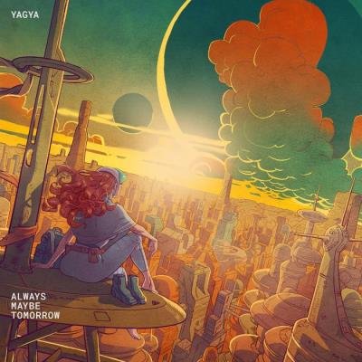 Yagya - Always Maybe Tomorrow (2021)